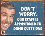 TIN SIGN STUPID QUESTIONS
