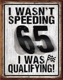 TIN SIGN I WASN'T SPEED